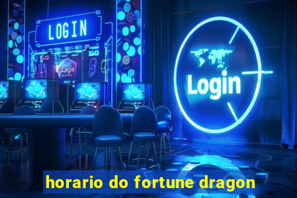 horario do fortune dragon